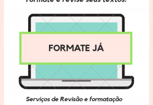 Eu vou Digitar e formatar o seu texto