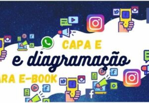 Eu vou fazer capa e diagramação para seu Ebook