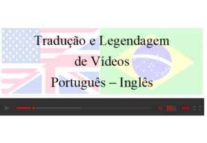 Eu vou traduzir/legendar seu vídeo, áudio ou texto.