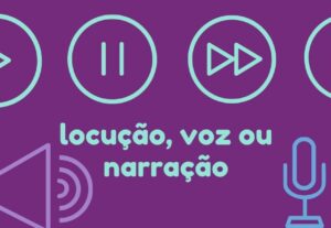 Eu vou gravar uma locução, voz ou narração para você