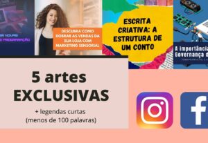 Eu vou criar 5 artes exclusivas para redes sociais