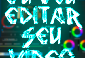 Eu vou fazer a melhor edição para seu vídeo