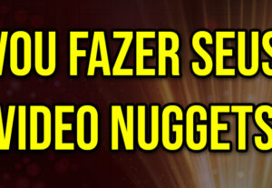 Eu vou criar um video nugget para você