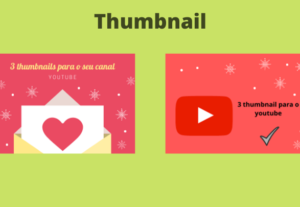 Eu vou fazer 3 thumbnails pro seu canal do youtube
