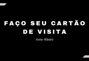 Eu vou criar seu cartão de visita para sua loja