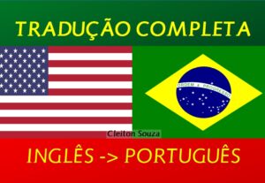 Eu vou traduzir de Inglês para Português