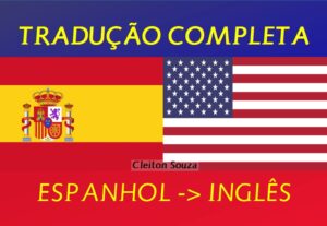 Eu vou traduzir de Espanhol para Inglês