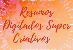 Eu vou fazer seu RESUMO DIGITADO de uma forma fácil de compr...