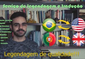Eu vou fazer legendas para seus vídeos
