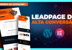 Eu vou criar uma LeadPage de Alta conversão