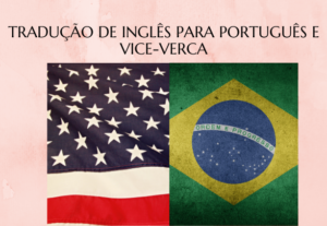 Eu vou traduzir textos de inglês para português e vice-versa