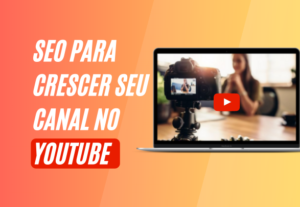 Eu vou fazer o seo para crescer seu canal do youtube