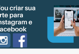 Eu vou criar uma arte para suas Redes Sociais