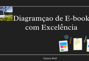 Eu vou diagramar o seu livro ou e-book