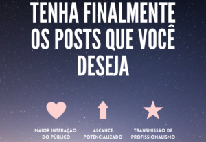Eu vou fazer posts para suas redes sociais