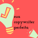 Eu vou fazer sua copywriter perfeita