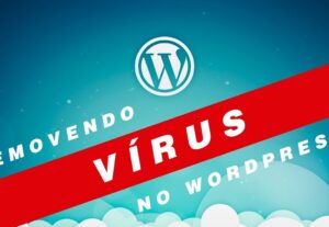 Eu vou remover vírus/malware do seu site em wordpress
