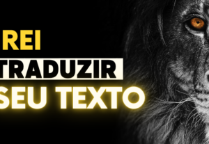 Eu vou traduzir seu texto, arquivo, documento, ebook...