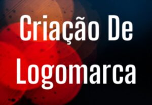 Eu vou criar/vetorizar a sua Logo.