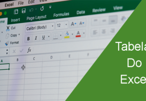 Eu vou fazer Tabelas de Excel