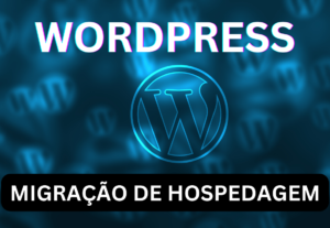 Eu vou Transferir seu site wordpress de hopedagem