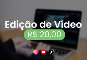 Eu vou editar qualquer vídeo seu