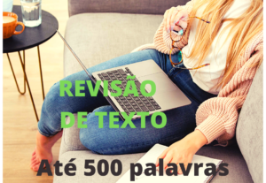 Eu vou corrigir o seu texto de até 500 palavras.