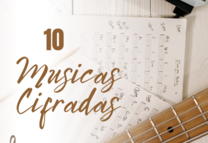 Eu vou Cifrar 10 músicas simplificadas para você.