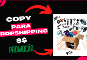 Eu vou fazer sua copy para seu produto de dropshipping