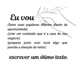 Eu vou escrever um ótimo texto