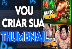Eu vou criar sua thumbnail/miniatura do seu vídeo do youtube...