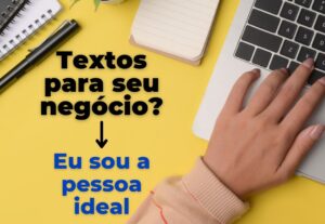 Eu vou fazer o texto que você precisa para seu negócio