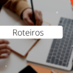 Eu vou criar roteiros para você