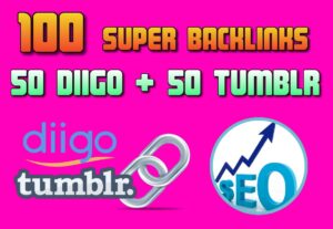 Eu vou criar 100 backlinks dofollow 50 Diigo + 50 tumblr