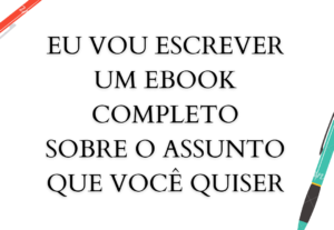 Eu vou fazer um Ebook sobre qualquer nicho para você