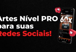 Eu vou criar Artes Nível Pro para as suas Redes Sociais