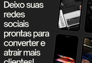 Eu vou arrumar suas redes sociais para vender seu produto