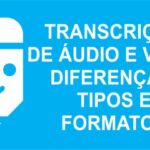 Eu vou transcrever áudios/entrevistas em qualquer formato