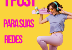 Eu vou criar 1 post para suas redes sociais