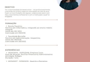 Eu vou fazer seu currículo de uma forma assertiva.