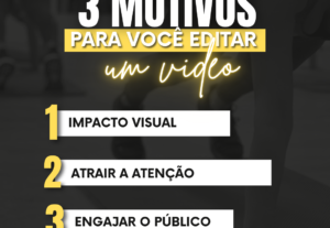 Eu vou editar seu vídeo e legendar
