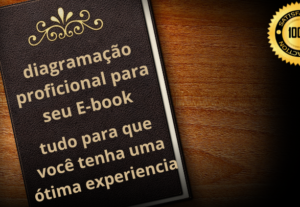 Eu vou diagramar seu Ebook de forma profissional