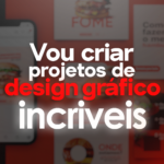 Eu vou fazer projetos de design gráfico incríveis para você