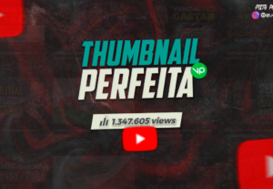 Eu vou fazer uma Thumbnail para o seu Vídeo do Youtube