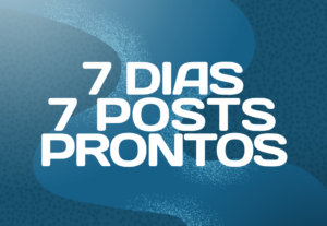 Eu vou fazer um pack com 7 posts prontos para o seu feed
