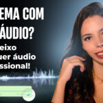 Eu vou melhorar seu audio com qualidade de podcast