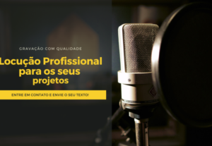 Eu vou gravar uma Locução profissional para você
