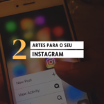 Eu vou fazer uma arte para o seu Instagram
