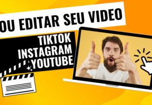 Eu vou editar o seu vídeo para TikTok/Youtube/Instagram