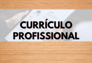 Eu vou fazer um currículo profissional incrível para você